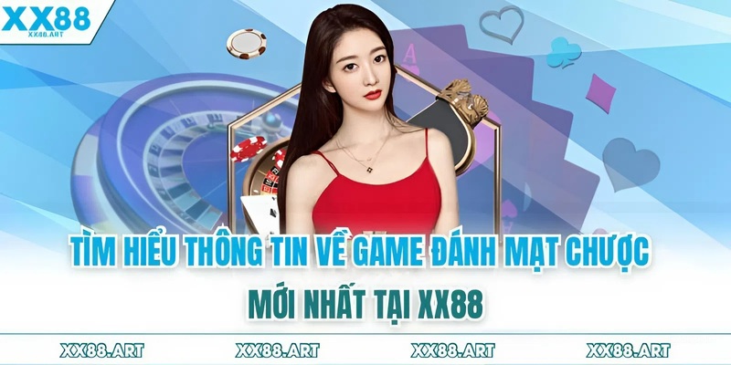 Tìm hiểu thông tin về game đánh mạt chược mới nhất tại XX88
